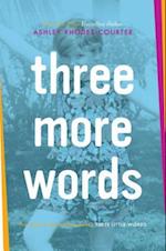 Three More Words