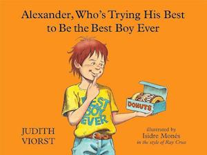 Alexander, Who's Trying His Best to Be the Best Boy Ever