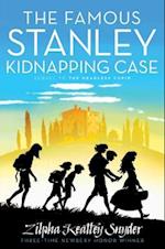 The Famous Stanley Kidnapping Case, 2