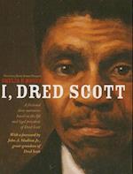 I, Dred Scott