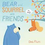 Bear and Squirrel Are Friends . . . Yes, Really!