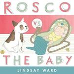 Rosco vs. the Baby