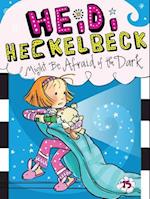 Heidi Heckelbeck Might Be Afraid of the Dark, Volume 15