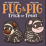 Pug & Pig Trick-Or-Treat