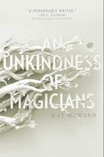 Unkindness of Magicians