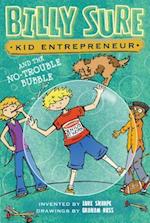 Billy Sure Kid Entrepreneur and the No-Trouble Bubble, 5