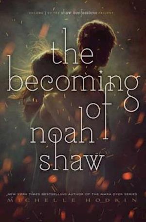 Becoming of Noah Shaw