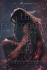 The Reckoning of Noah Shaw, Volume 2