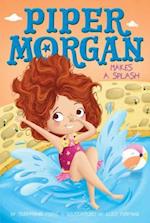 Piper Morgan Makes a Splash, Volume 4
