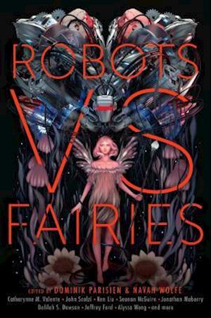 Robots vs. Fairies