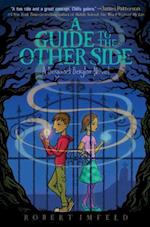 A Guide to the Other Side, Volume 1