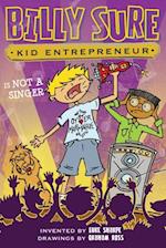 Billy Sure Kid Entrepreneur Is NOT A SINGER!