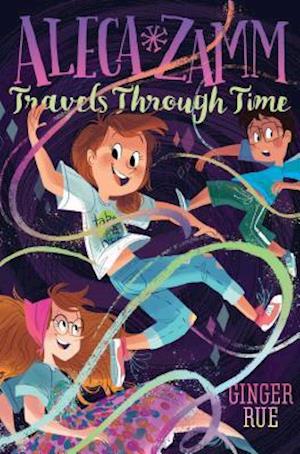 Aleca Zamm Travels Through Time, Volume 4