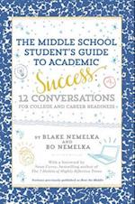 The Middle School Student's Guide to Academic Success