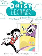 Daisy Dreamer and the World of Make-Believe, Volume 2