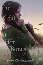 Cold Is in Her Bones