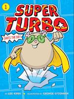 Super Turbo Saves the Day!, Volume 1