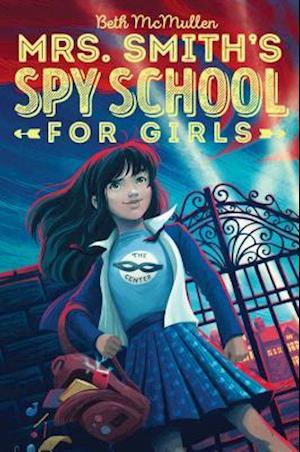 Mrs. Smith's Spy School for Girls