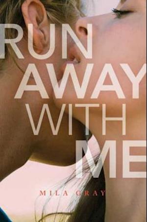 Run Away with Me