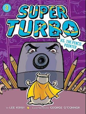 Super Turbo vs. the Pencil Pointer, Volume 3
