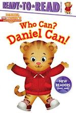 Who Can? Daniel Can!