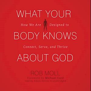 What Your Body Knows about God