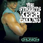 Streets Keep Calling