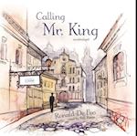 Calling Mr. King