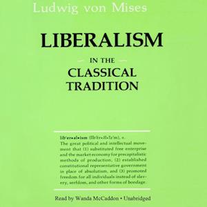 Liberalism in the Classical Tradition