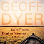 Jeff in Venice, Death in Varanasi