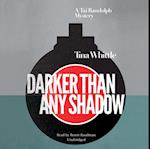 Darker Than Any Shadow