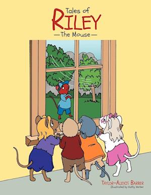 Tales of Riley the Mouse