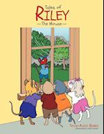 Tales of Riley the Mouse