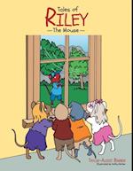 Tales of Riley the Mouse