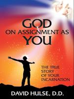 God on Assignment as You