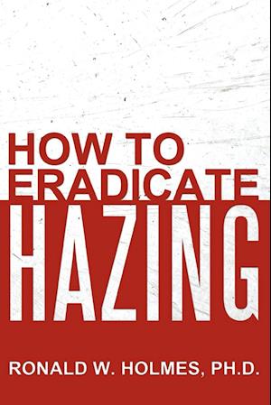 How to Eradicate Hazing