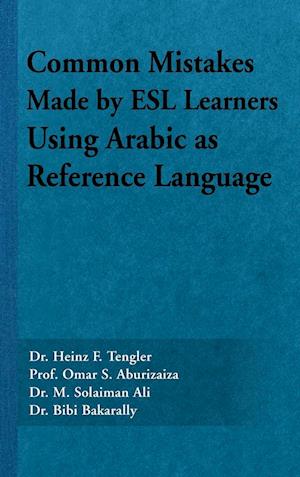 Common Mistakes Made by ESL Learners Using Arabic as Reference Language