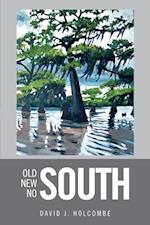 Old South, New South, No South