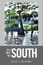 OLD SOUTH, NEW SOUTH, NO SOUTH