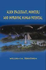 Alien Spacecraft, Monsters and Improving Human Potential