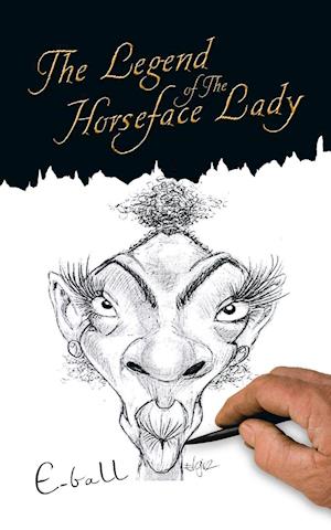 The Legend of the Horseface Lady