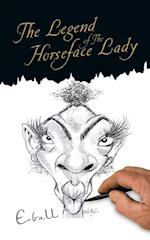 Legend of the Horseface Lady