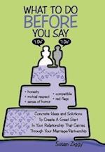 What to Do Before You Say "I Do" 