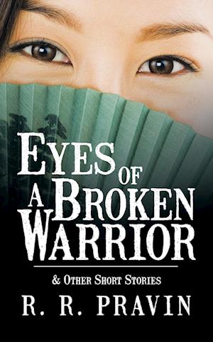 Eyes of A Broken Warrior