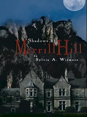 Shadows of Merrill Hill