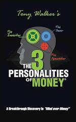 The 3 Personalities of Money
