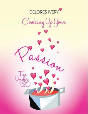 Cooking up Your Passion for Under $20