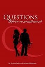 Questions Before Commitment