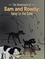 Adventures of Sam and Rowdy: Away to the Cave