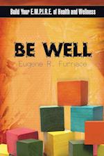 Be Well